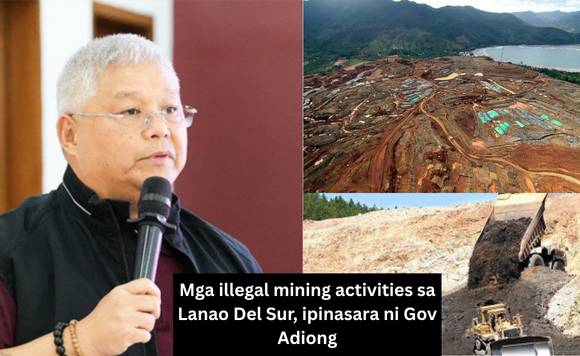 Mga illegal mining activities sa Lanao Del Sur, ipinasara